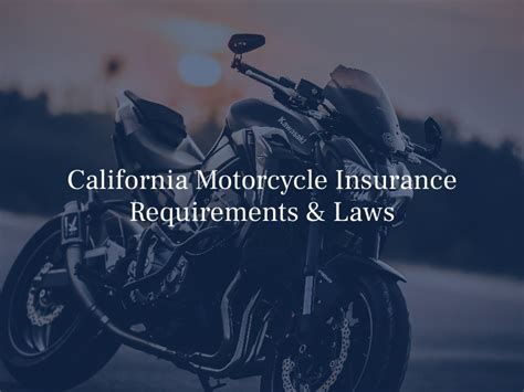 California Motorcycle Insurance Requirements And Laws