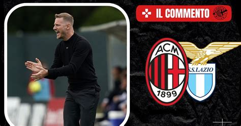 Primavera Milan Lazio 2 0 Il Commento E Classifica Aggiornata