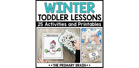 Winter Themed Toddler School Lessons The Primary Brain