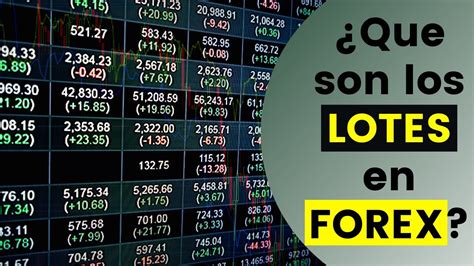 Que Es Y Como Calcular Un Lote En Forex Diccionario Del Trading 4