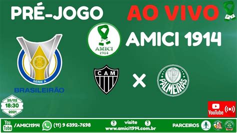 PRÉ JOGO ATL MINEIRO x PALMEIRAS BRASILEIRÃO 2020 AO VIVO DOS