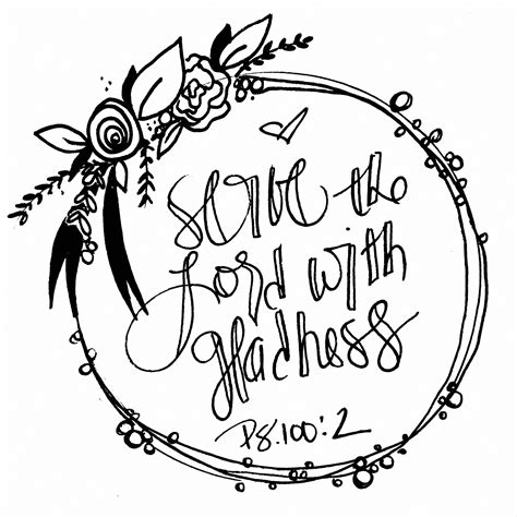 Psalm 1002 Serve The Lord With Gladness Psalm 100 Psalms Hand Lettering