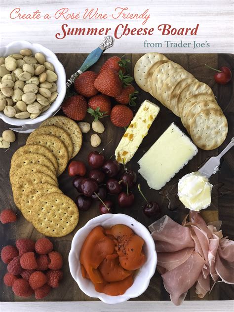 How To Create The Ultimate Summer Cheese Board From Trader Joes Paired With Rose Wine