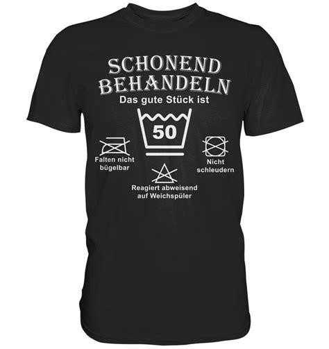 Schonend Behandeln 50 Geburtstag Premium Shirt Shirts T Shirt