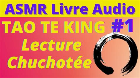 Asmr Livre Audio Tao Te King De Lao Tseu Versets De Sagesse