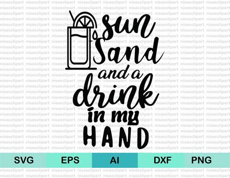 Sun Sand And A Drink In My Hand Svg Drink On My Hand Svg Etsy