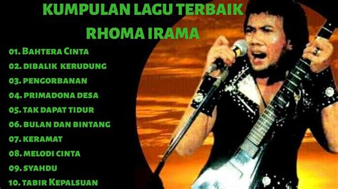 RHOMA IRAMA KUMPULAN LAGU TERBAIK RHOMA IRAMA Dangdut Hits YouTube