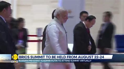 BRICS Summit 2023 World Leaders To Discuss One News Page VIDEO