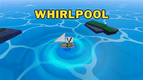 Where Is The Whirlpool In Blox Fruits Whirlpool Location First Sea