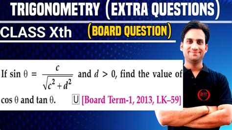 If Sin C Root Over C D And D Is Greater Than Find The Value