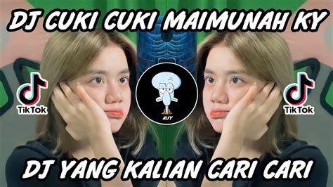 Dj Cuki Cuki Maimunah Full Bass Terbaru Viral Tiktok Youtube