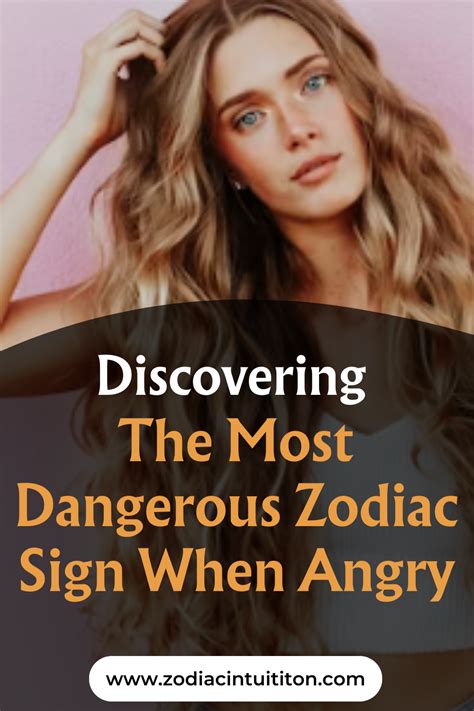 Discovering The Most Dangerous Zodiac Sign When Angry Zodiac Signs