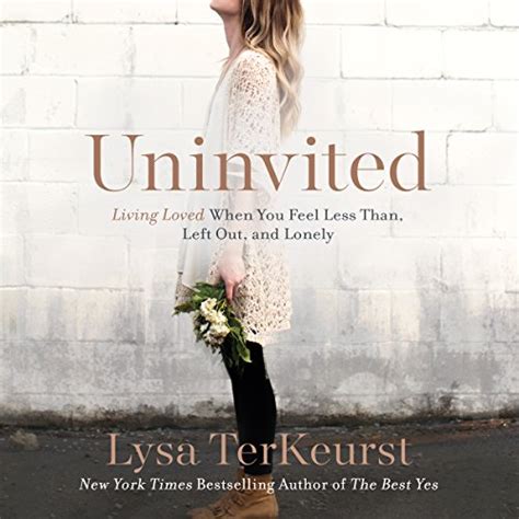 Uninvited By Lysa Terkeurst Goodreads