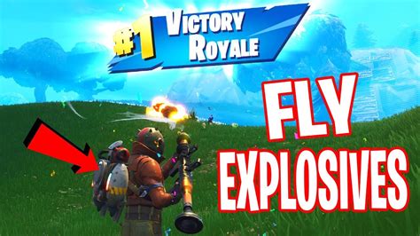 FLY EXPLOSIVES VICTORY ROYALE Fortnite Battle Royale YouTube