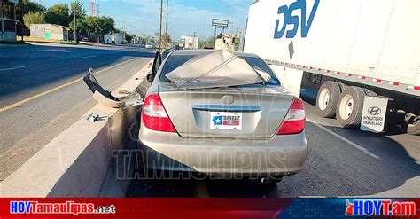 Hoy Tamaulipas Accidente En Tamaulipas Choca Contra Muro De Concreto