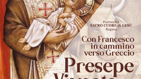 Il Presepe Vivente Ambientato Al Tempo Di Francesco Insieme Ragusa