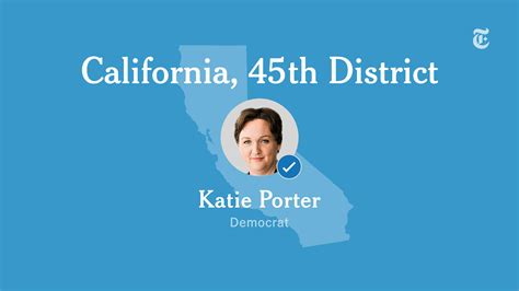 California 45th Congressional District Results Katie Porter Vs Greg