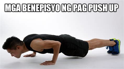 Mga Benepisyo Na Makukuha Mo Sa Pag Push Up Youtube