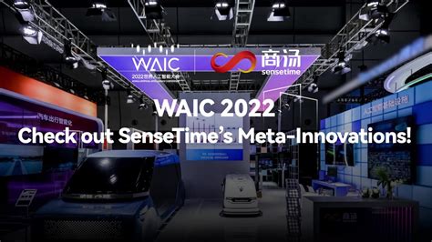 Waic 2022 Check Out Sensetimes Meta Innovations Youtube