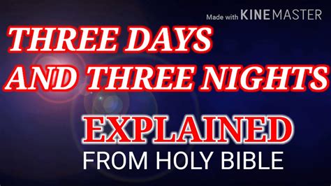 THREE DAYS AND THREE NIGHTS Explained From Bible YouTube