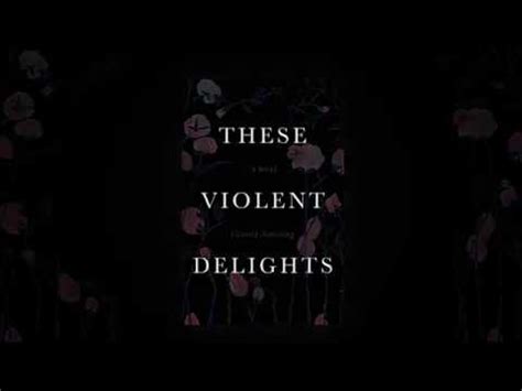 These Violent Delights By Victoria Namkung YouTube