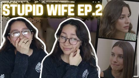 Stupid Wife Temporada X Consequ Ncia Reaction Reaccionando