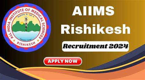 AIIMS Rishikesh Recruitment 2024 Check Eligibility Apply