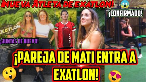 Pareja de Mati alvarez entra a exatlón Nueva atleta de Exatlón Irene