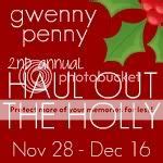 Gwenny Penny: 2nd Annual Haul Out the Holly!