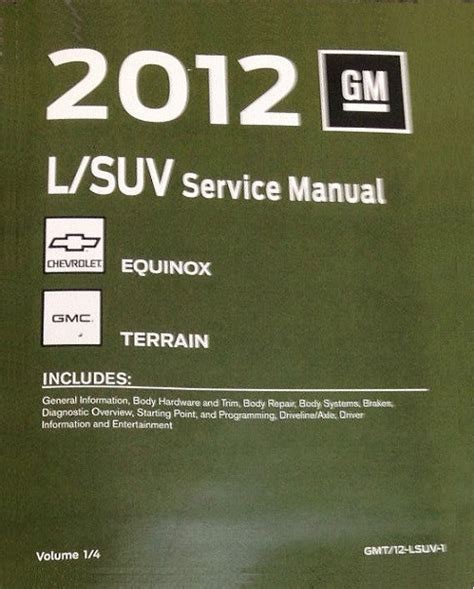 2012 Chevrolet Equinox GMC Terrain Factory Service Manual 4 Vol Set