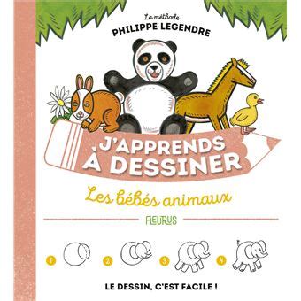 J apprends à dessiner les bébés animaux cartonné Philippe Legendre