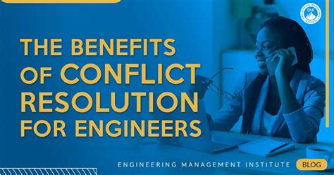 The Benefits Of Conflict Resolution For Engineers