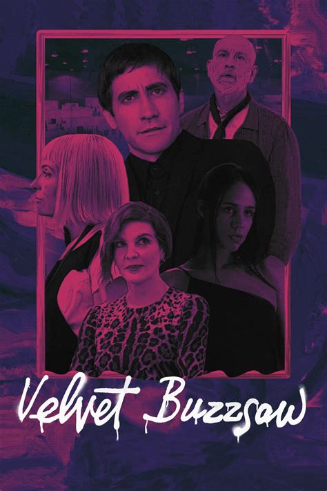 Velvet Buzzsaw (2019) - Posters — The Movie Database (TMDB)