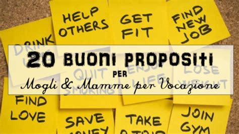 20 Propositi Per Lanno Nuovo Per Una Moglie E Mamma Per Vocazione