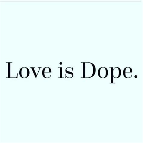 Dope Quotes About Love