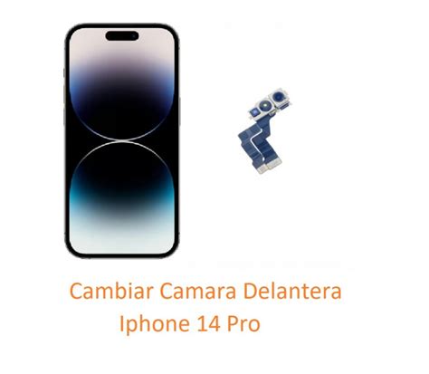 Cambiar Camara Delantera Iphone 14 Pro