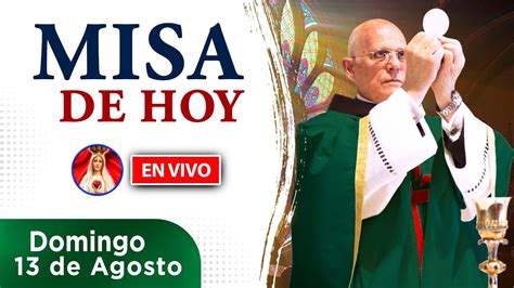 MISA De HOY EN VIVO Domingo 13 De Agosto 2023 Heraldos Del Evangelio