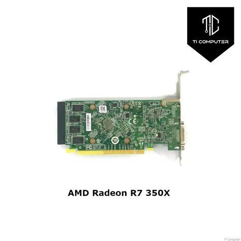 Amd Radeon R7 350x 4gb Gddr3 128 Bit Pcie 20x16 Refurbished Video