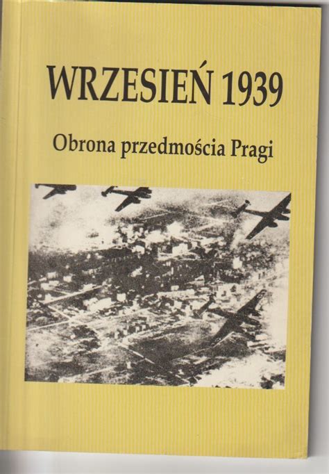 Wrzesie Obrona Pragi Niska Cena Na Allegro Pl