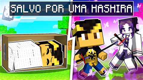 Fui Salvo Por Uma Garota Hashira No Minecraft Youtube