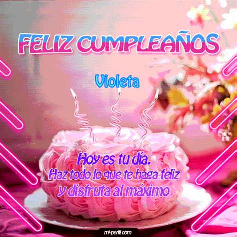 Feliz cumpleaños Violeta 34 imágenes y GIFs de Happy BirthDay