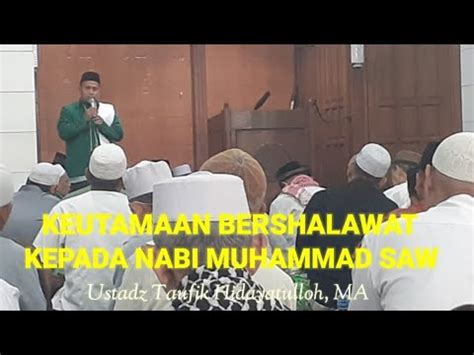 Keutamaan Bersholawat Kepada Nabi Muhammad Saw Youtube