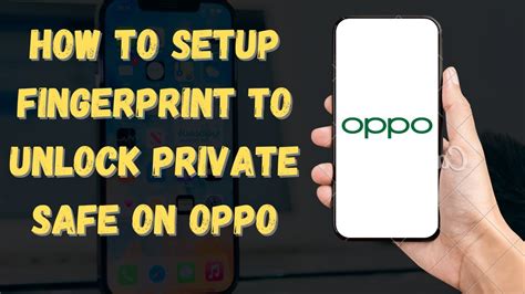 How To Setup Fingerprint To Unlock Private Safe On Oppo Easy Setup