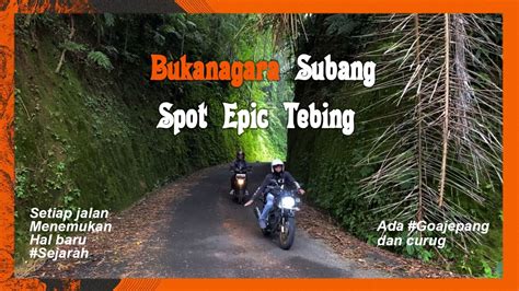 Bukanagara Spot Epic Tebing Klinik Ulinkeun Youtube