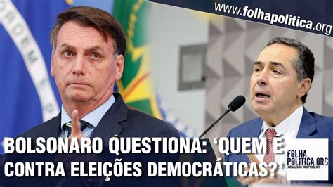 Bolsonaro detona oposição ao voto impresso auditável querem a volta