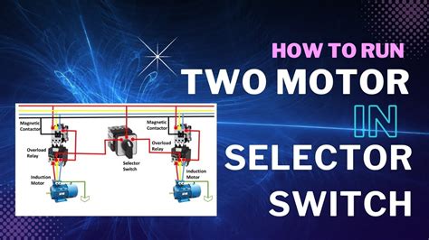 How To Run Two Motor In Selector Switch By Rs Youtube Youtube