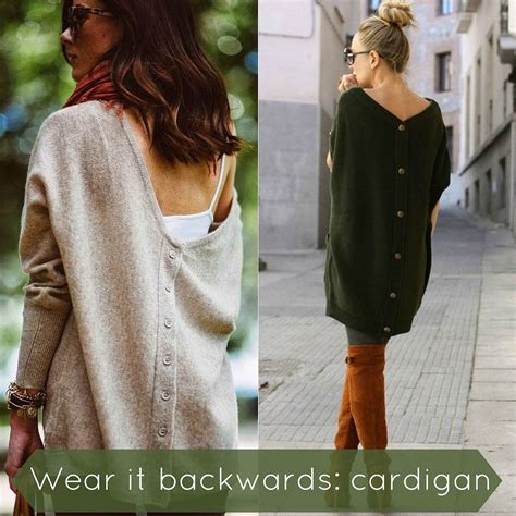 Backwards Cardigan ファッションアイデア ファッション