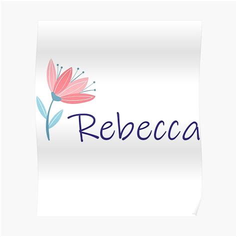 My Name Is Rebecca Poster For Sale By Oleo79 Redbubble