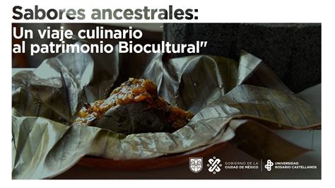 Sabores Ancestrales Un Viaje Culinario Al Patrimonio Biocultural