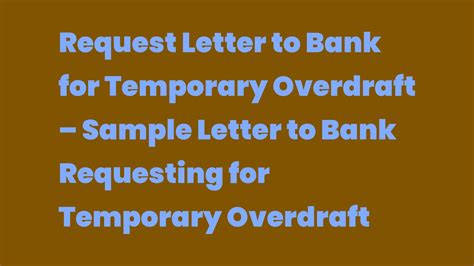 Request Letter To Bank For Temporary Overdraft Sample Letter To Bank